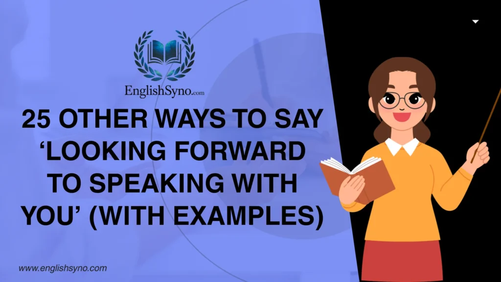 ways-say-looking-forward-speaking