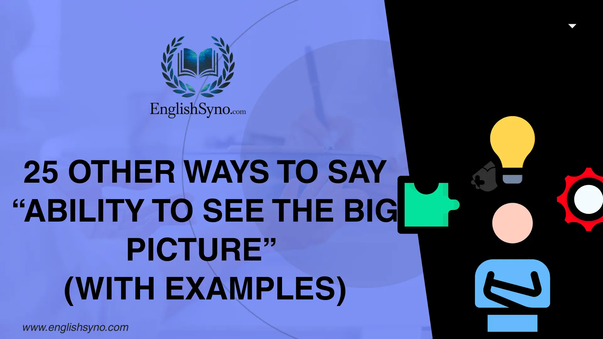 ways-to-say-ability-to-see-the-big-picture