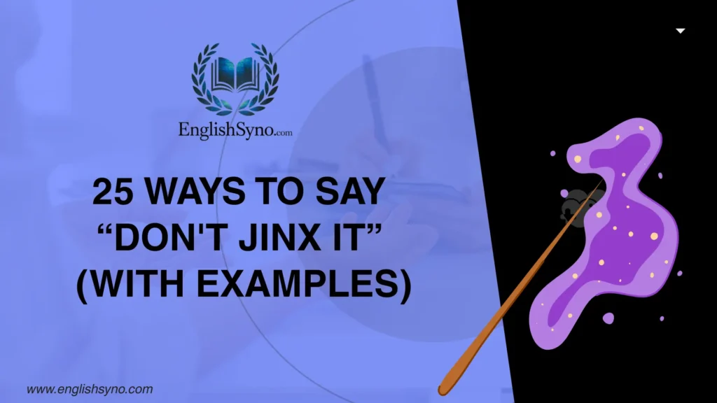 ways-to-say-dont-jinx-it