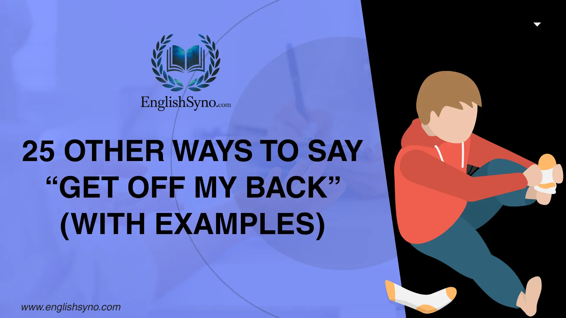 ways-to-say-get-off-my-back