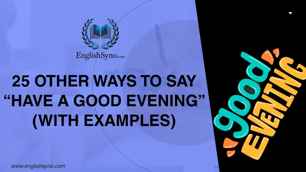 ways-to-say-have-a-good-evening