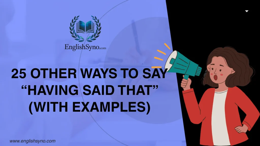 ways-to-say-having-said-that