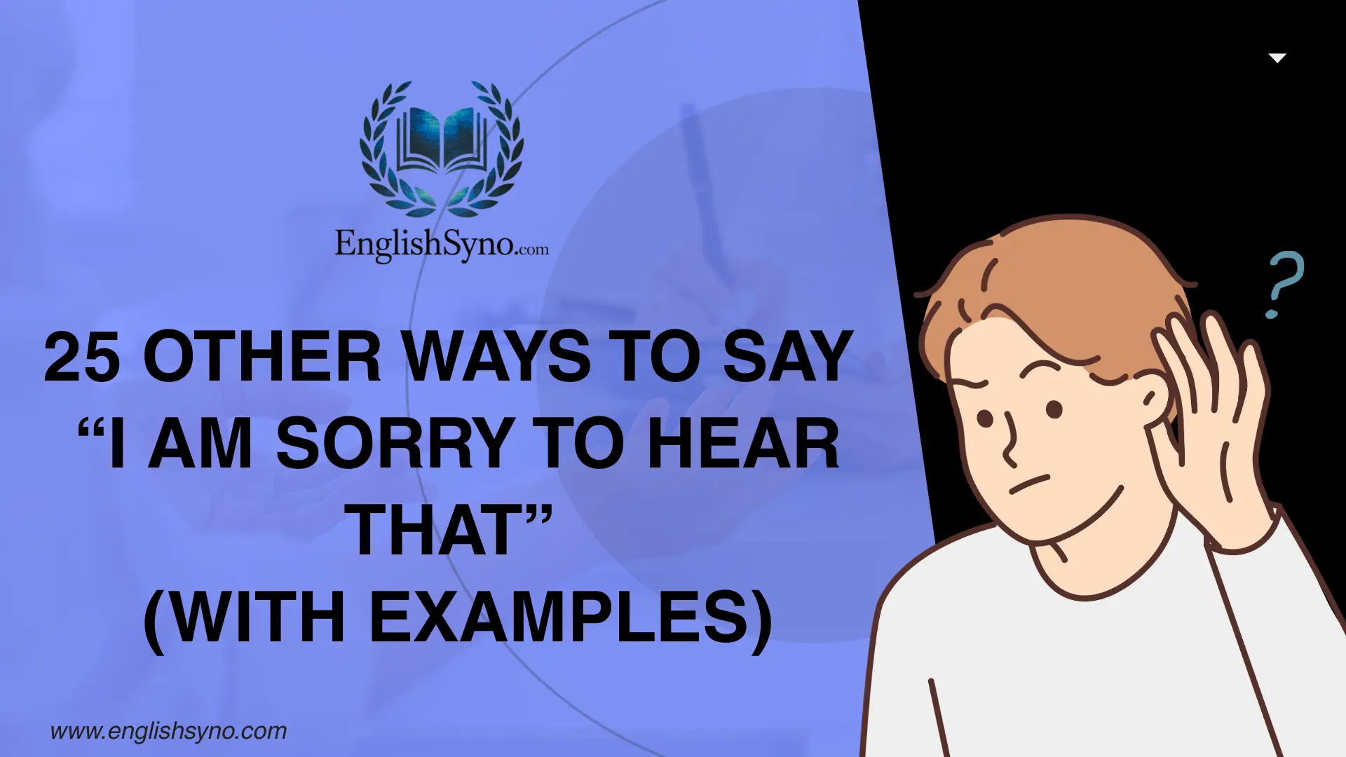 ways-to-say-i-am-sorry-to-hear-that