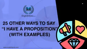 ways-to-say-i-have-a-proposition