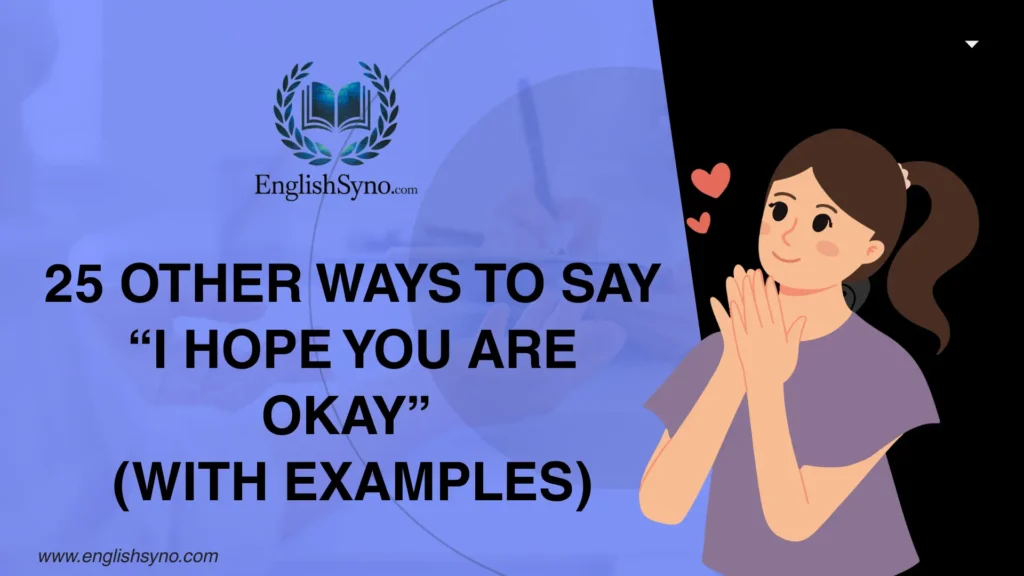 ways-to-say-i-hope-you-are-okay