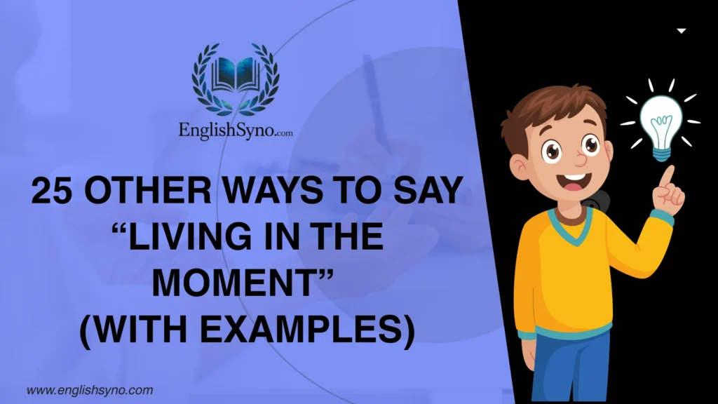 ways-to-say-living-in-the-moment