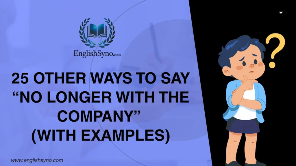 ways-to-say-no-longer-with-the-company