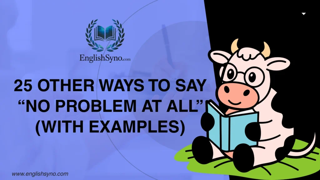ways-to-say-no-problem-at-all