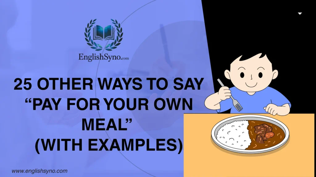 ways-to-say-pay-for-your-own-meal