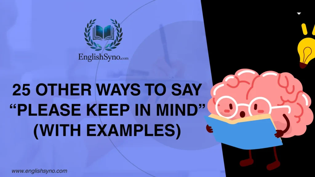 ways-to-say-please-keep-in-mind