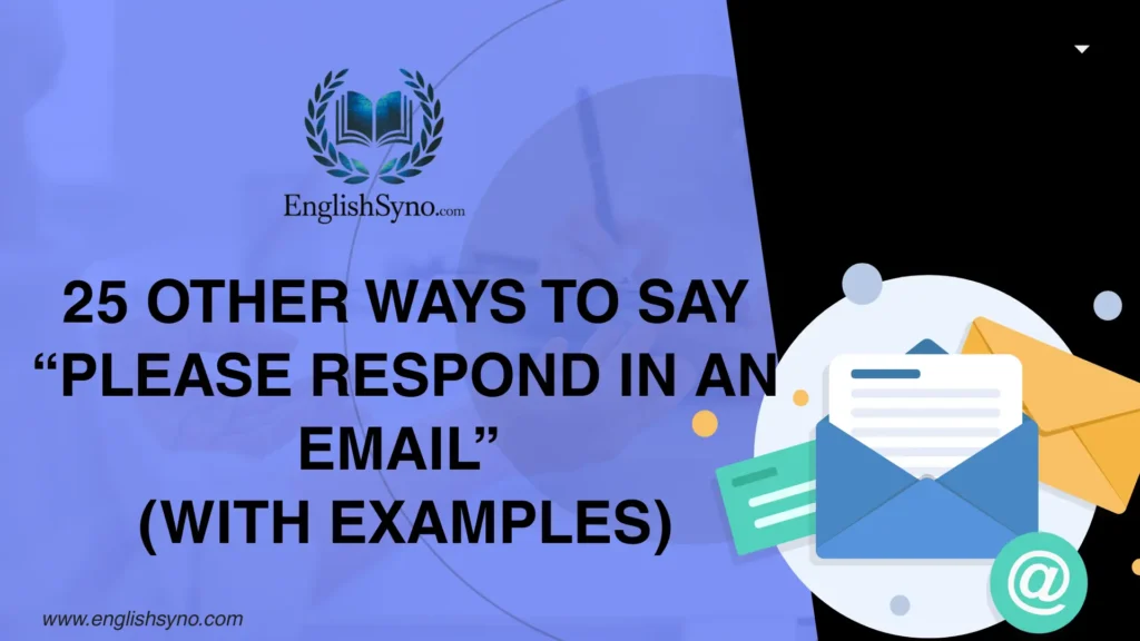 ways-to-say-please-respond-in-an-email