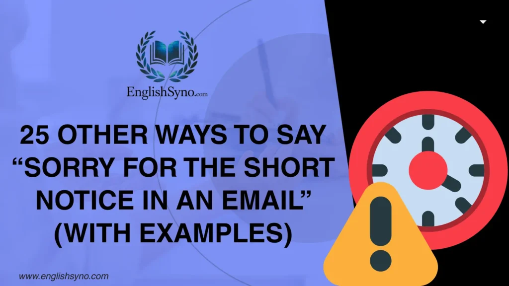 ways-to-say-sorry-for-the-short-notice-in-an-email