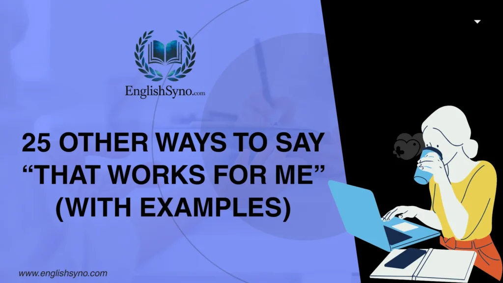 ways-to-say-that-works-for-me