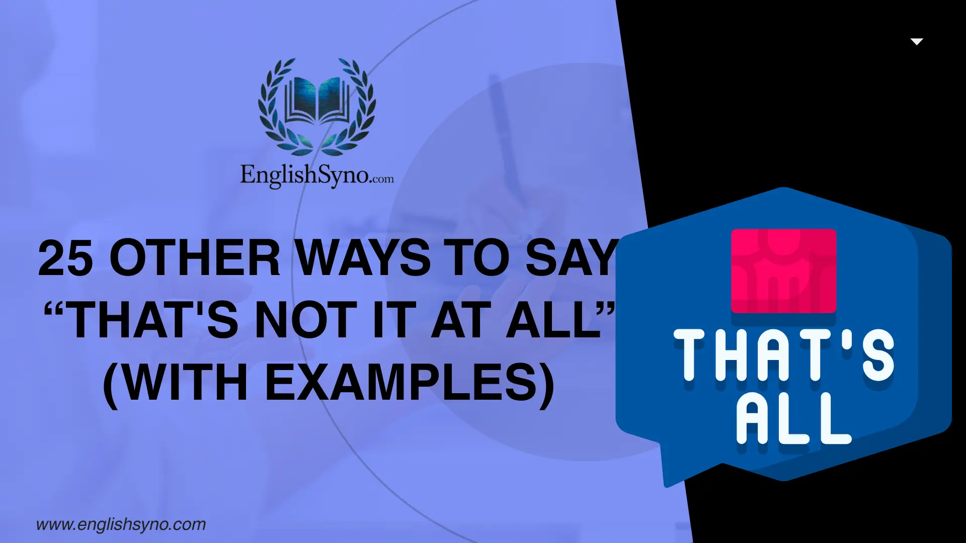 ways-to-say-thats-not-it-at-all