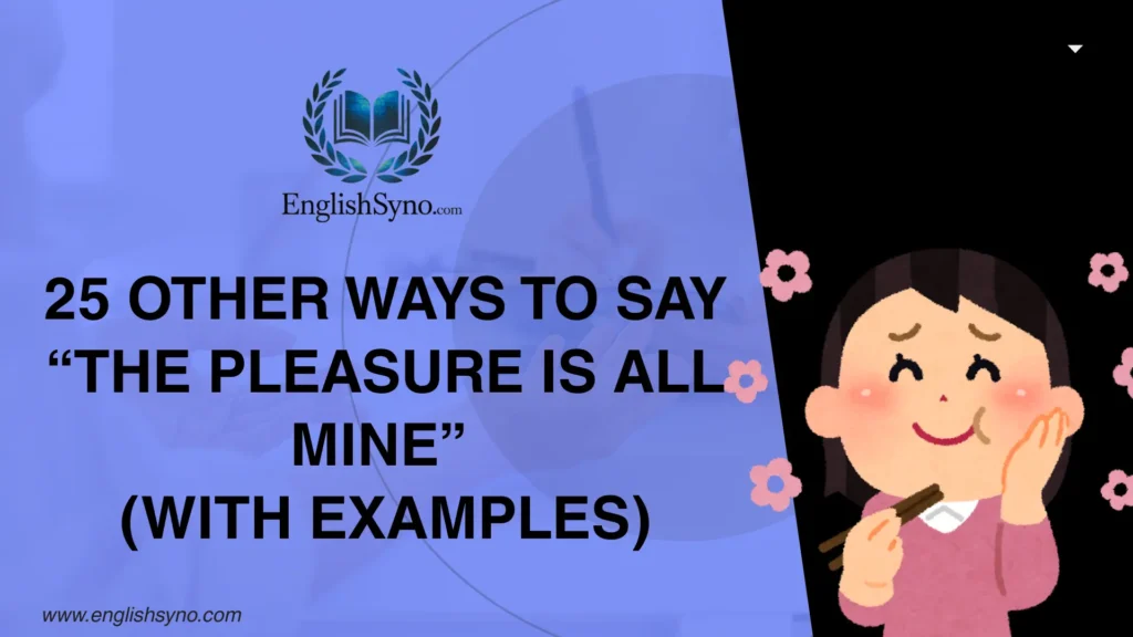 ways-to-say-the-pleasure-is-all-mine