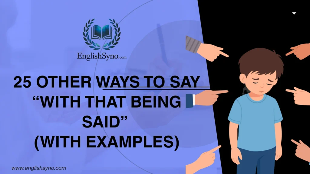ways-to-say-with-that-being-said
