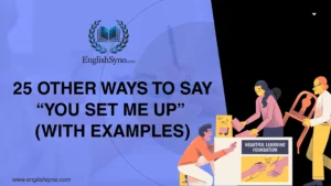 ways-to-say-you-set-me-up