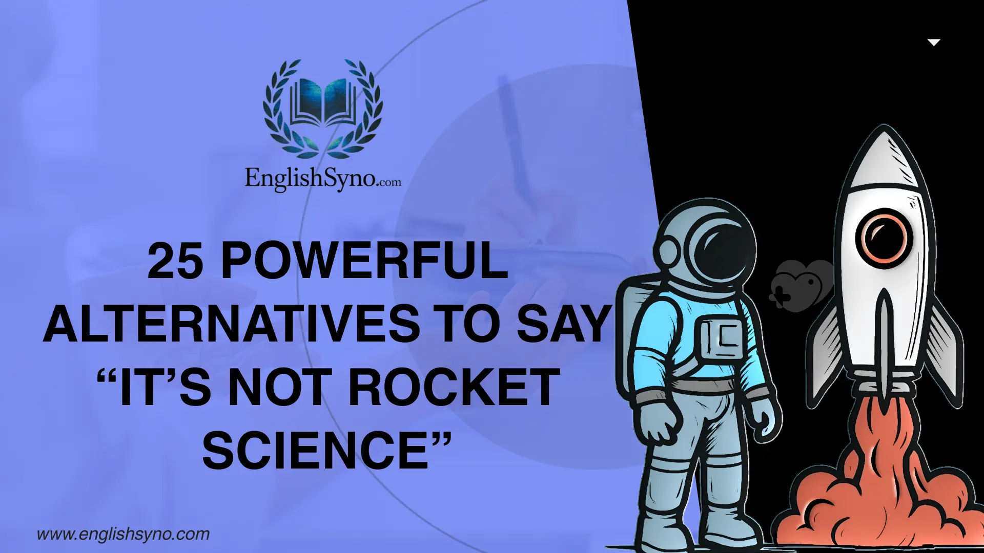 powerful-alternatives-to-say-its-not-rocket-science