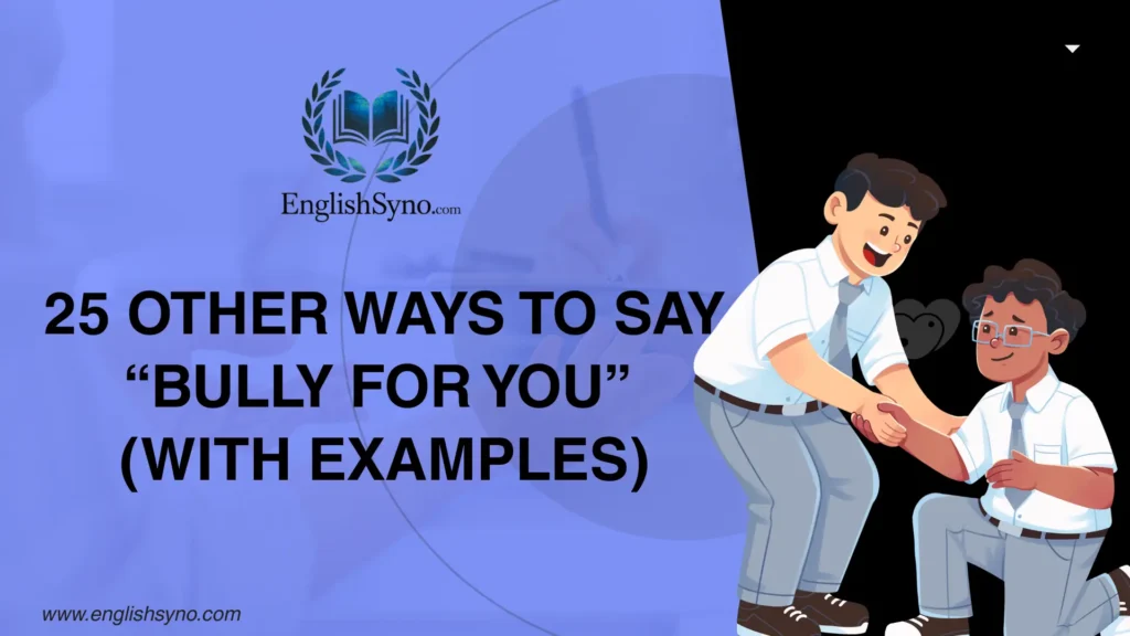 ways-to-say-bully-for-you