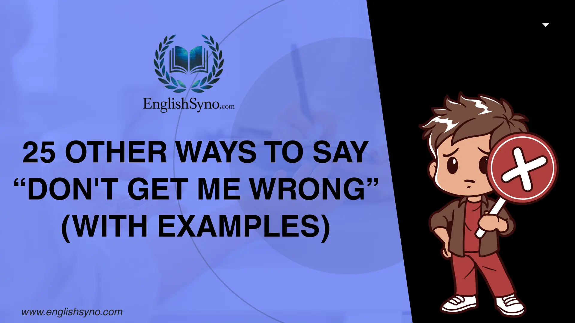 ways-to-say-dont-get-me-wrong