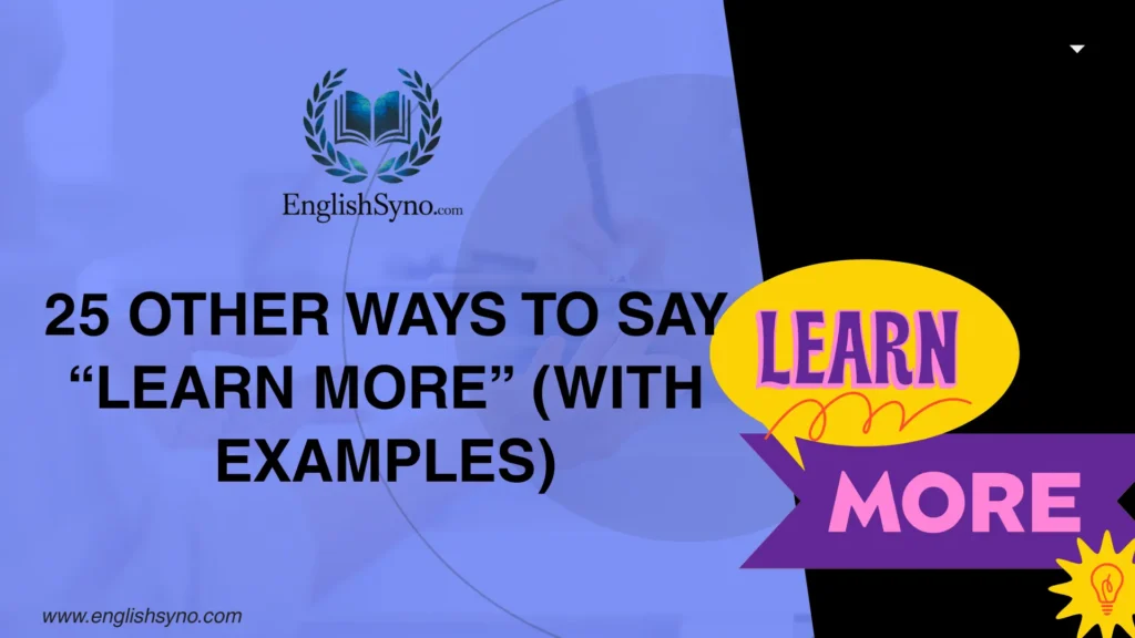 ways-to-say-learn-more