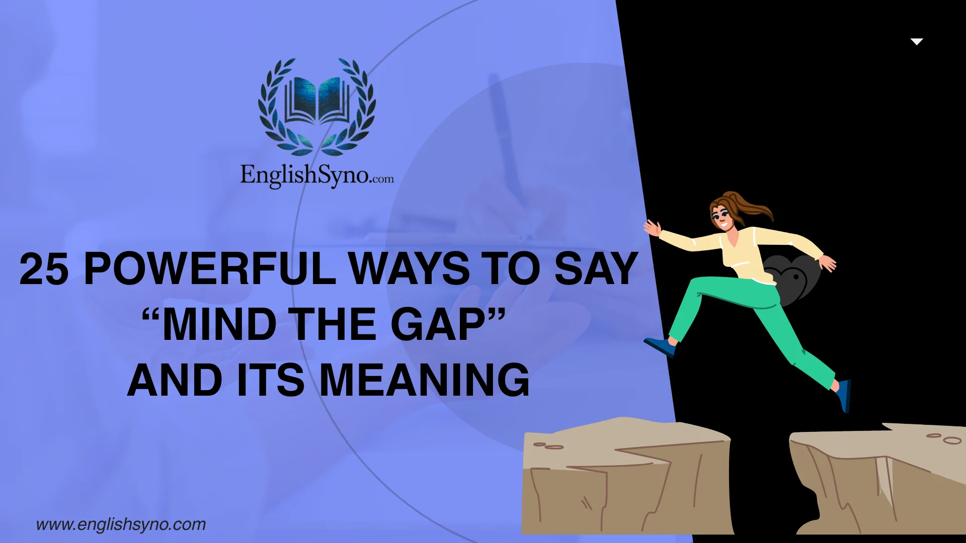 ways-to-say-mind-the-gap-and-meaning