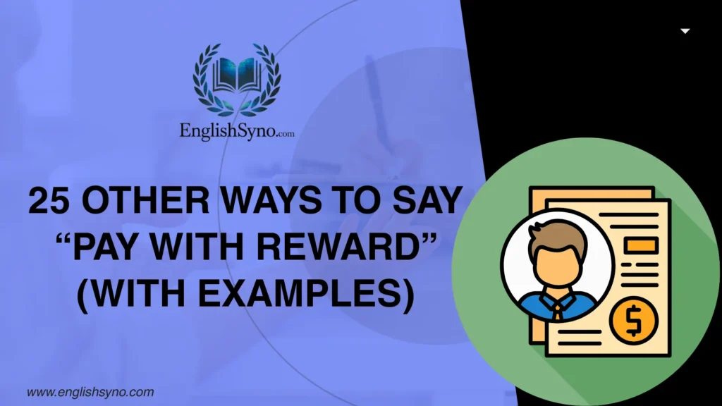 ways-to-say-pay-with-reward