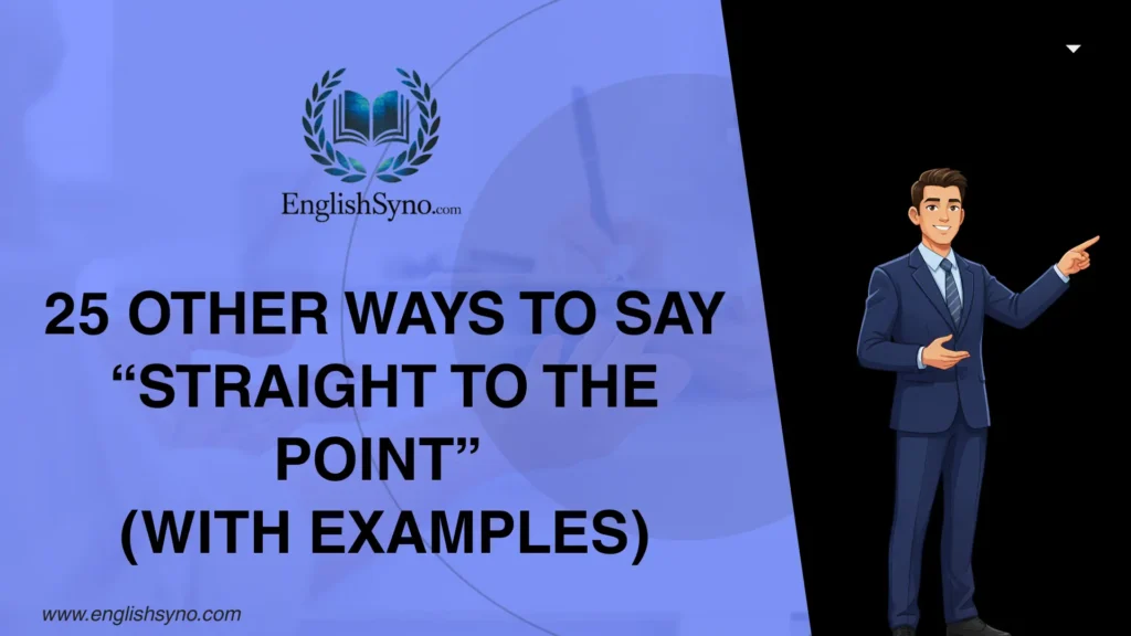 ways-to-say-straight-to-the-point