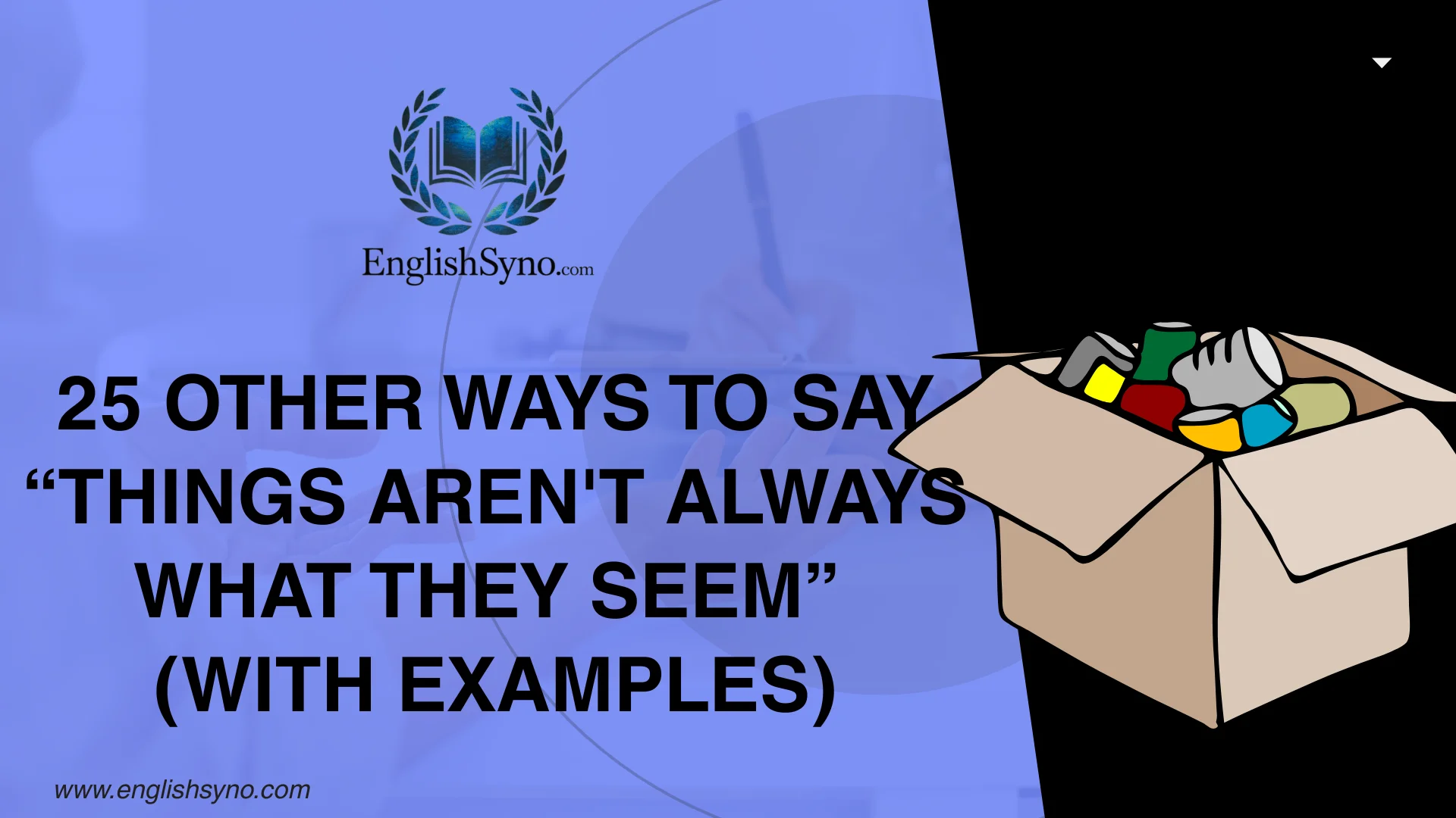 ways-to-say-things-arent-always-what-they-seem