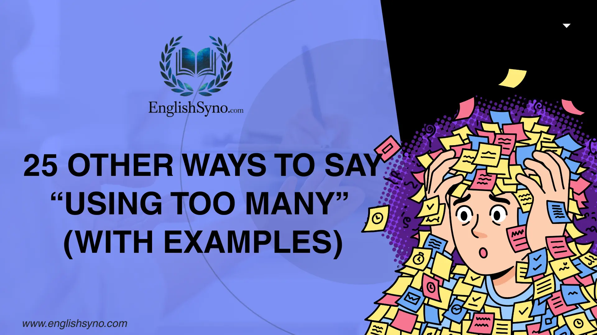 ways-to-say-using-too-many