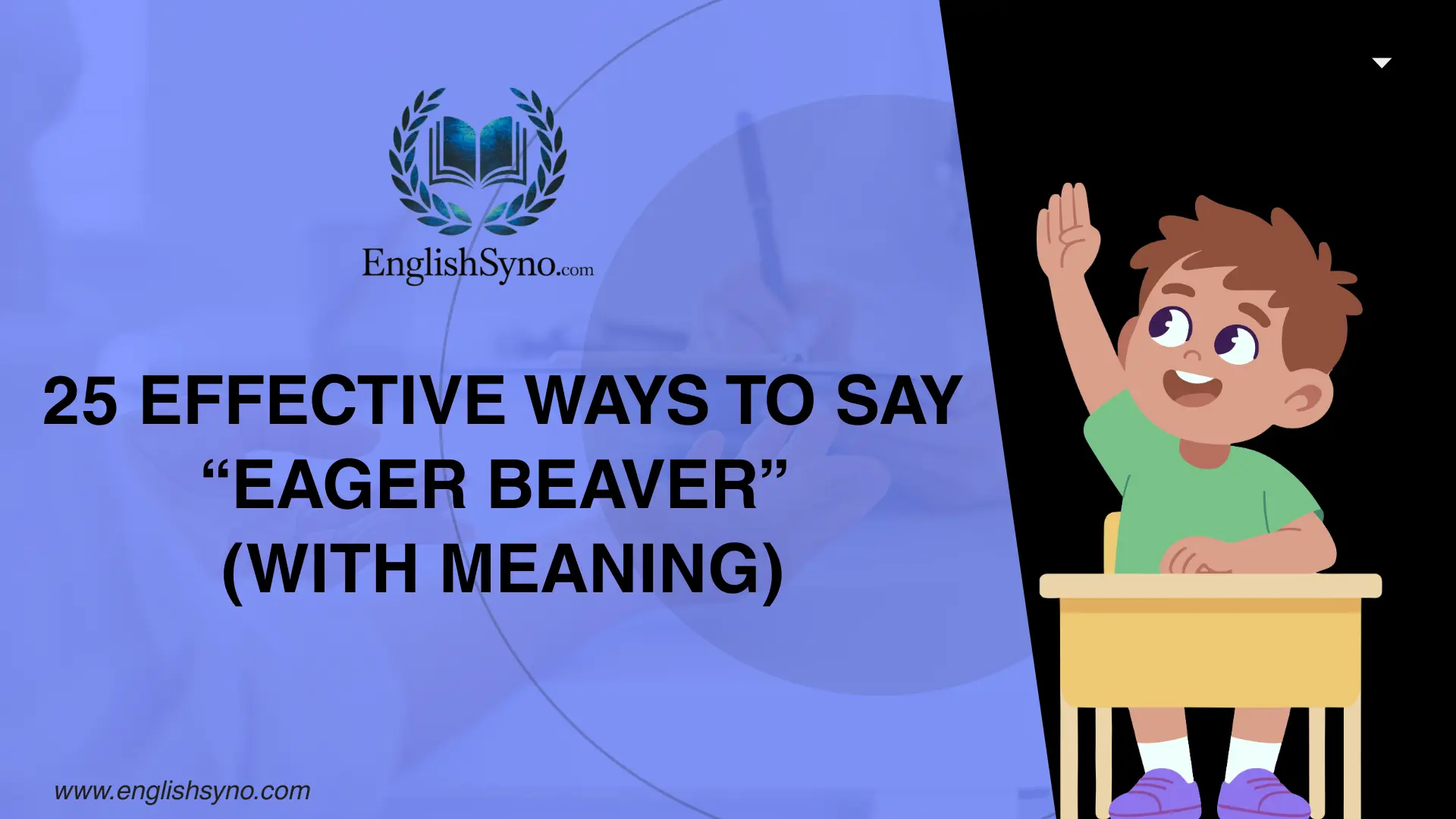 effective-ways-to-say-eager-beaver