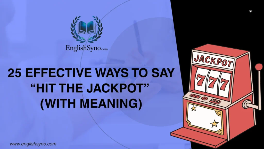 effective-ways-to-say-hit-the-jackpot