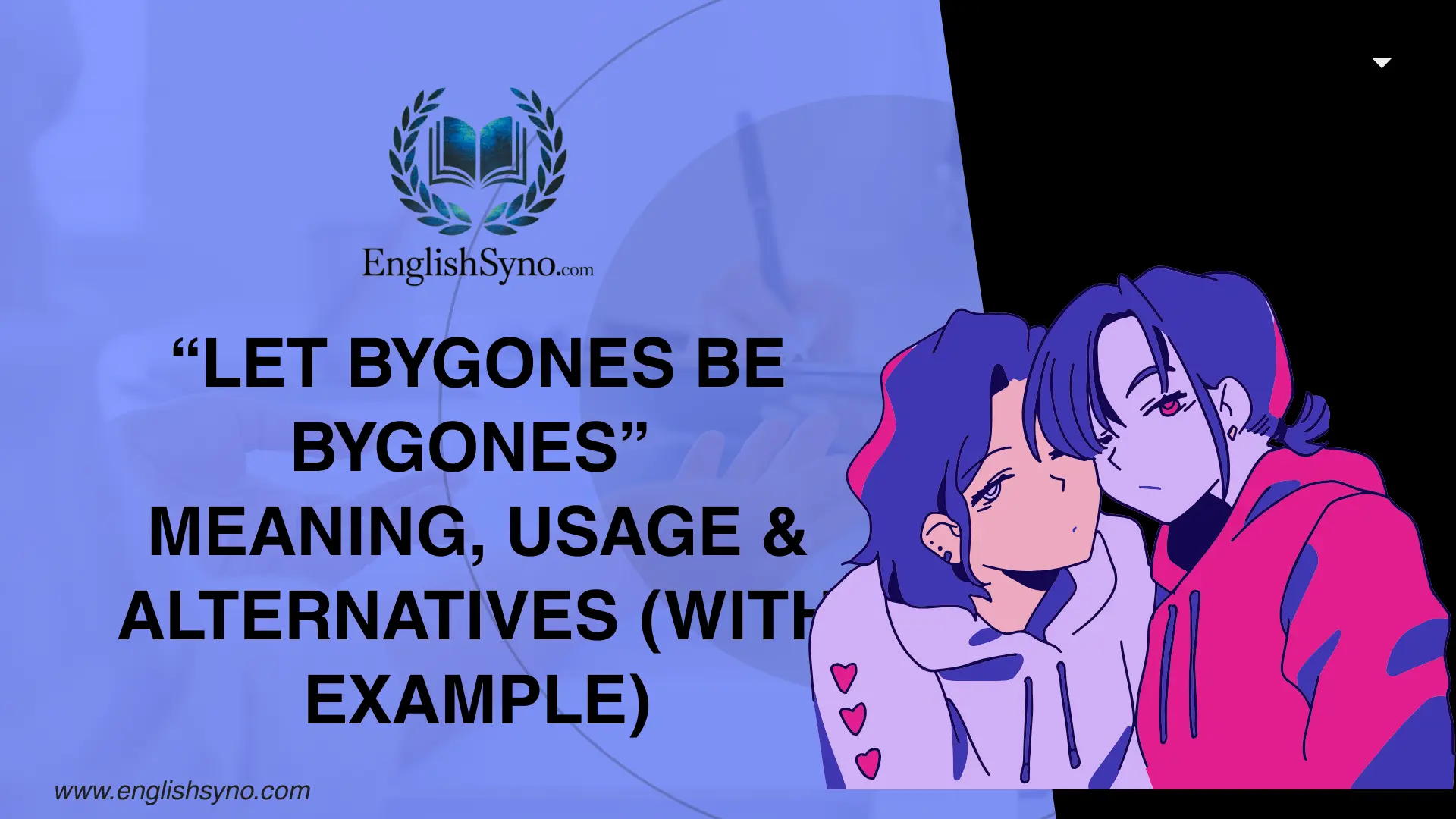 let-bygones-be-bygones-meaning-usage-and-alternatives