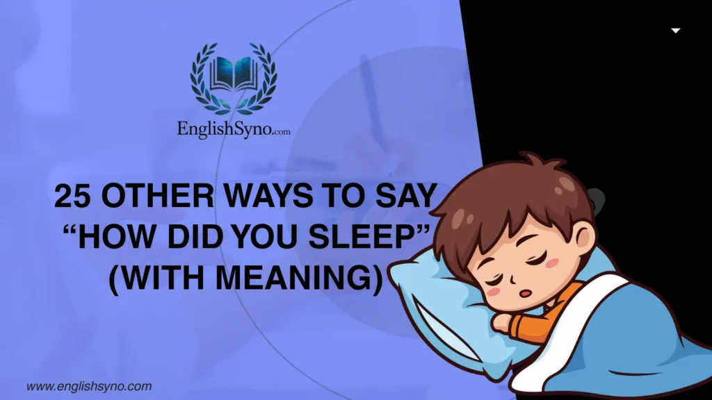 other-ways-to-say-how-did-you-sleep
