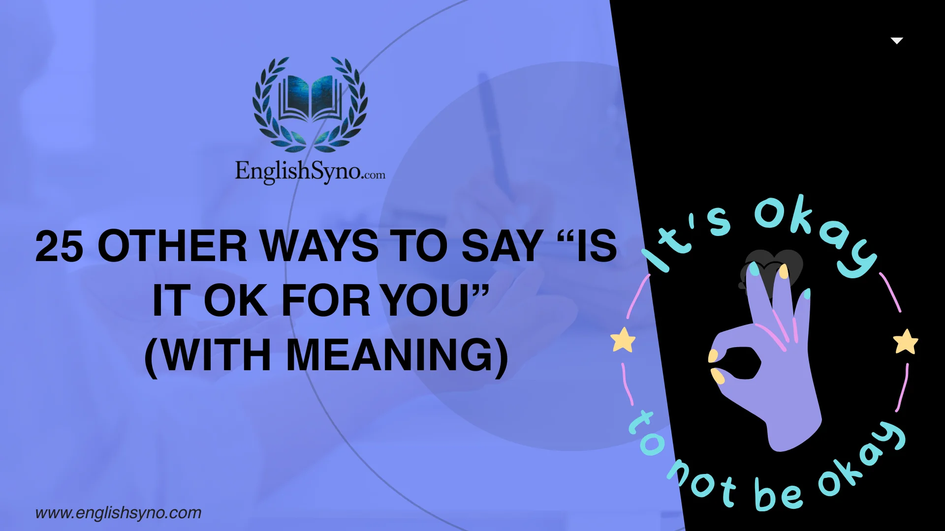 other-ways-to-say-is-it-ok-for-you-with-meaning
