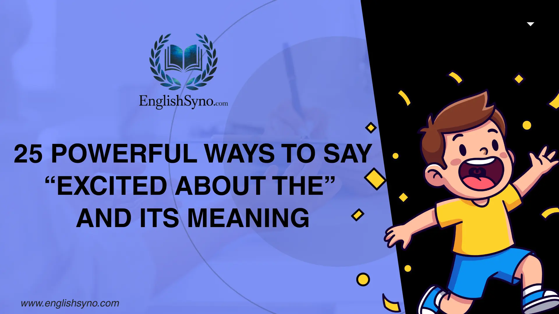 powerful-ways-to-say-excited-about-the