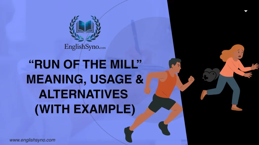 run-of-the-mill-meaning-usage-and-alternatives