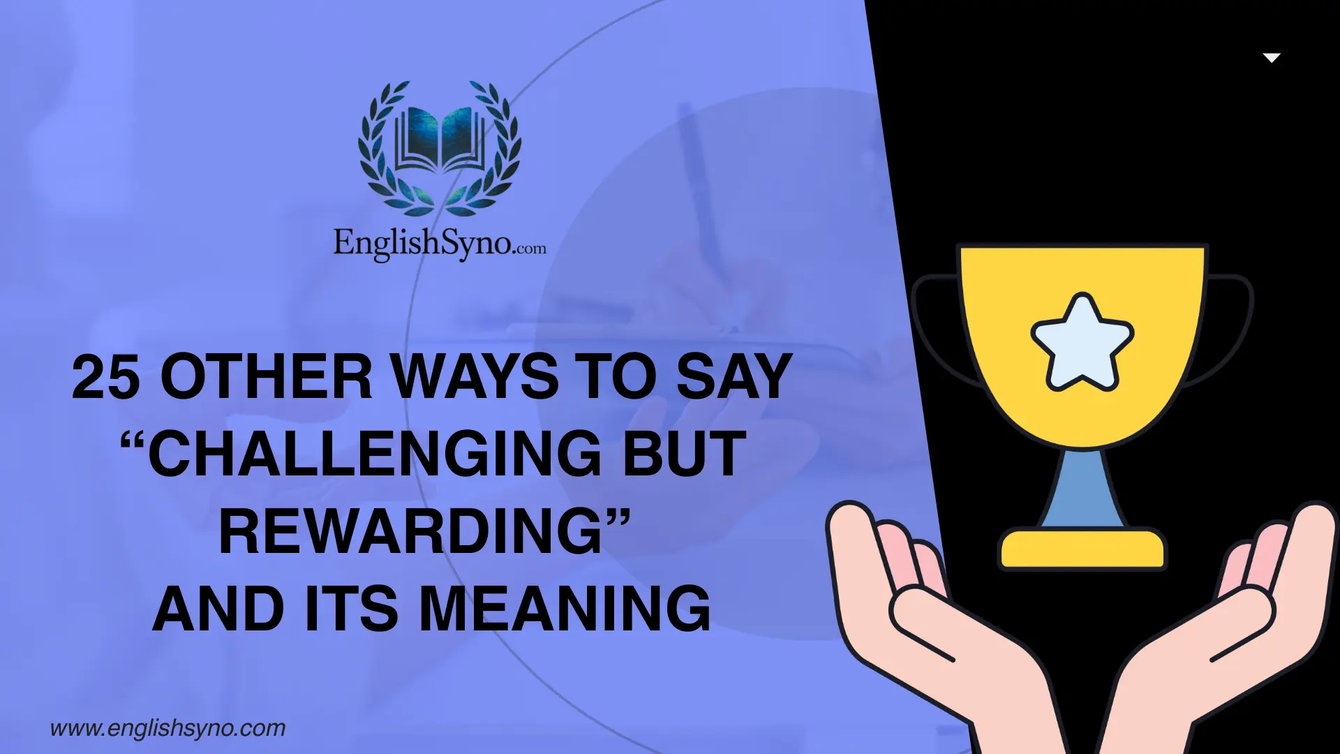 ways-to-say-challenging-but-rewarding-and-meaning