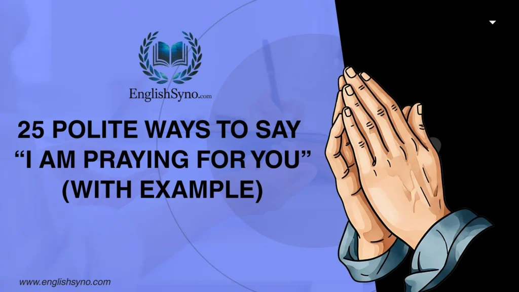 ways-to-say-i-am-praying-for-you-with-meaning
