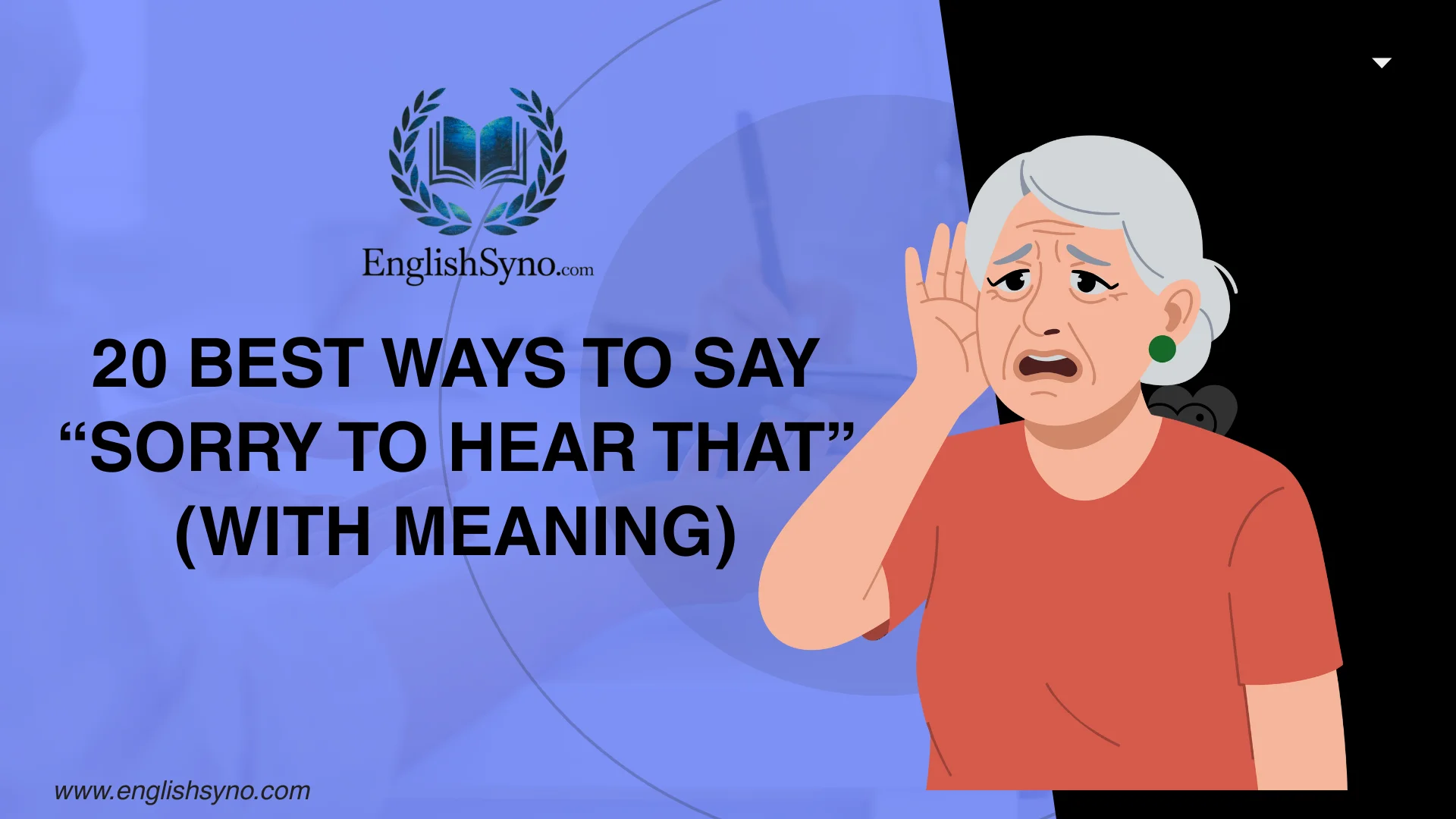 ways-to-say-sorry-to-hear-that-meaning