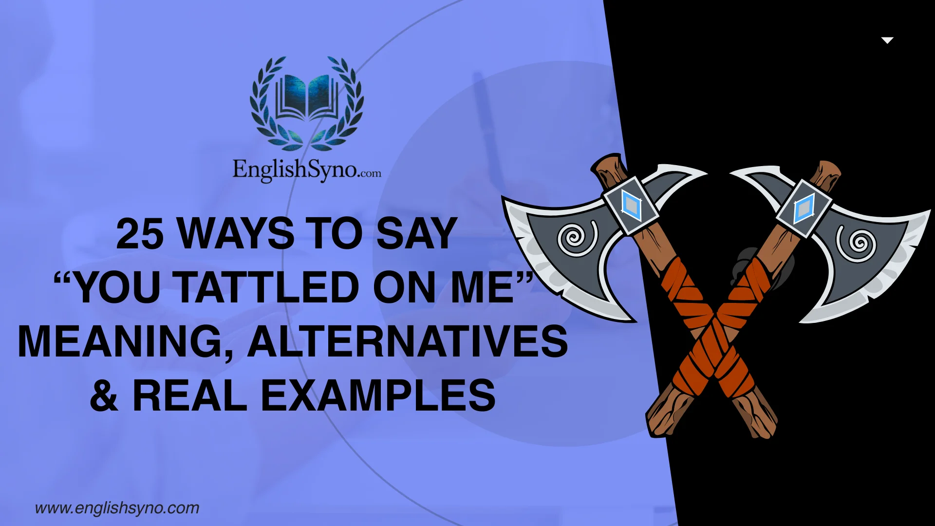 ways-to-say-you-tattled-on-me-meaning-alternatives-and-examples