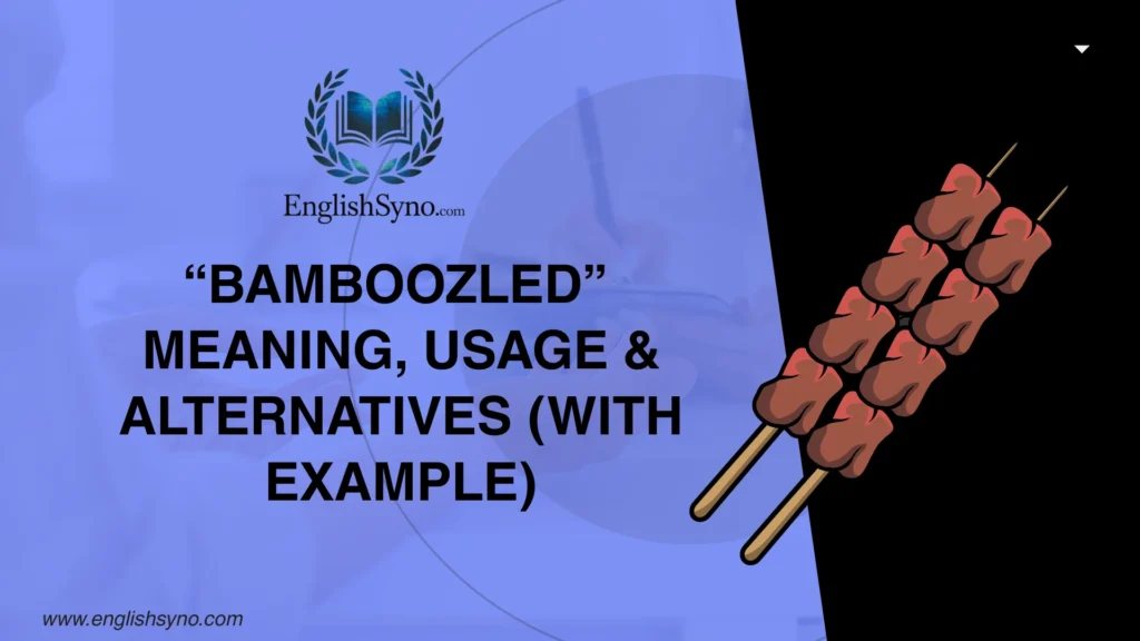 bamboozled-meaning-usage-and-alternatives