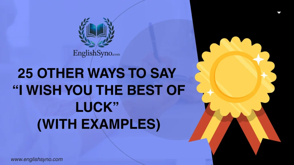 i-wish-you-the-best-of-luck-meaning-and-synonyms