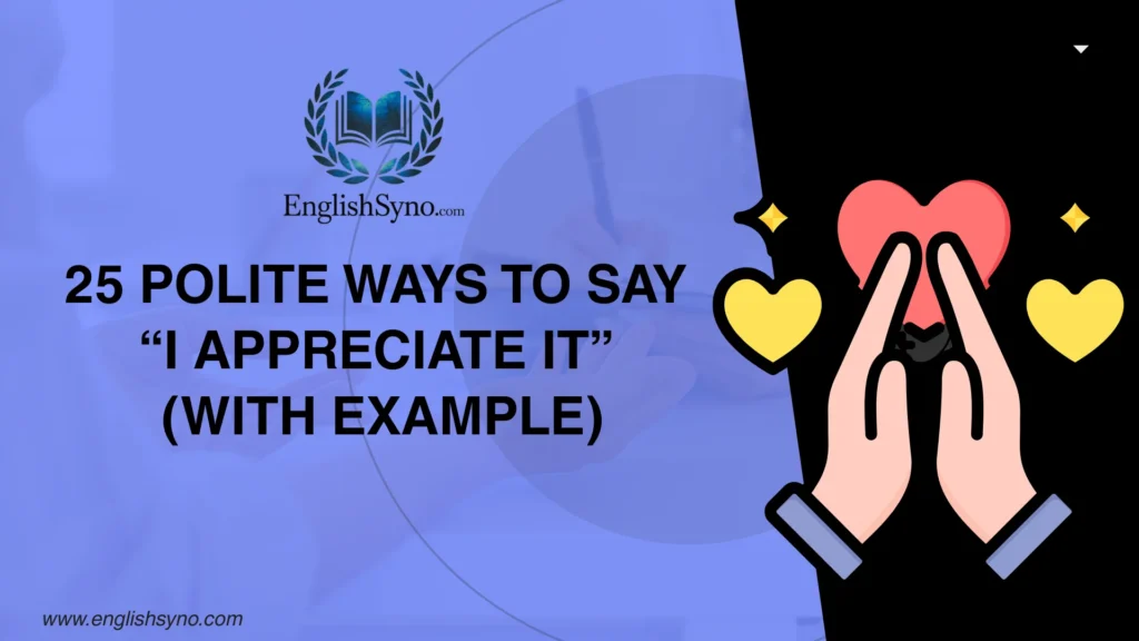 ways-to-say-i-appreciate-it-and-meaning