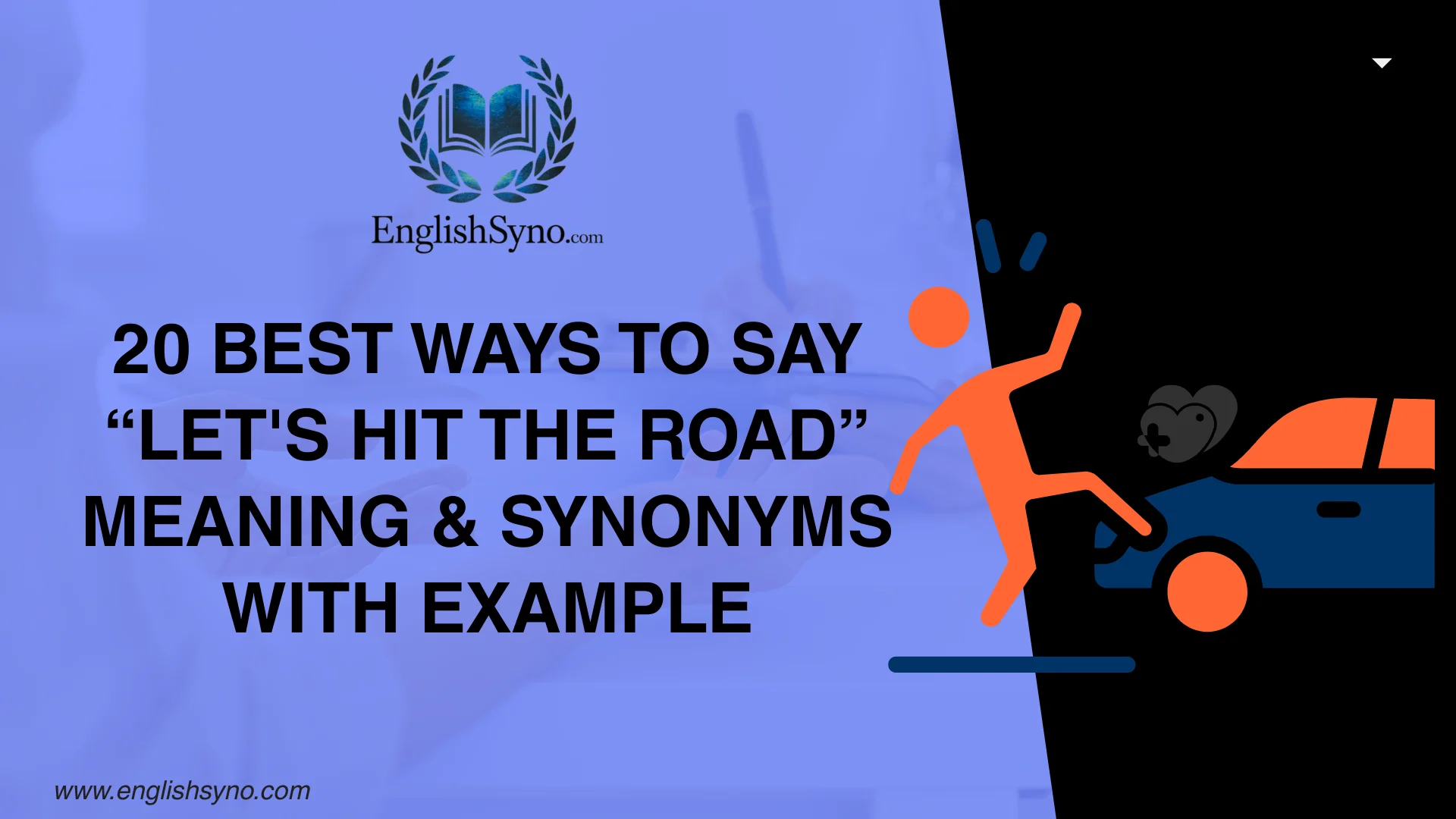 ways-to-say-lets-hit-the-road-meaning-and-synonyms