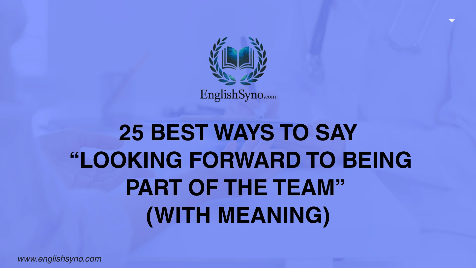 ways-to-say-looking-forward-to-being-part-of-the-team-with-meaning