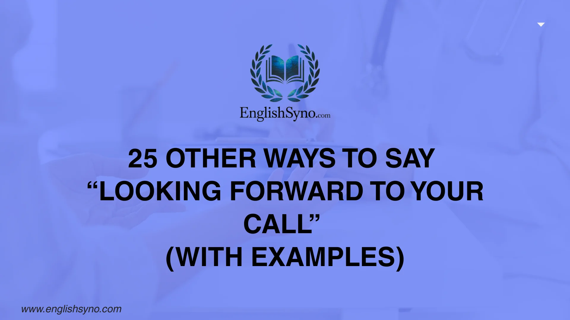 ways-to-say-looking-forward-to-your-call-with-meaning