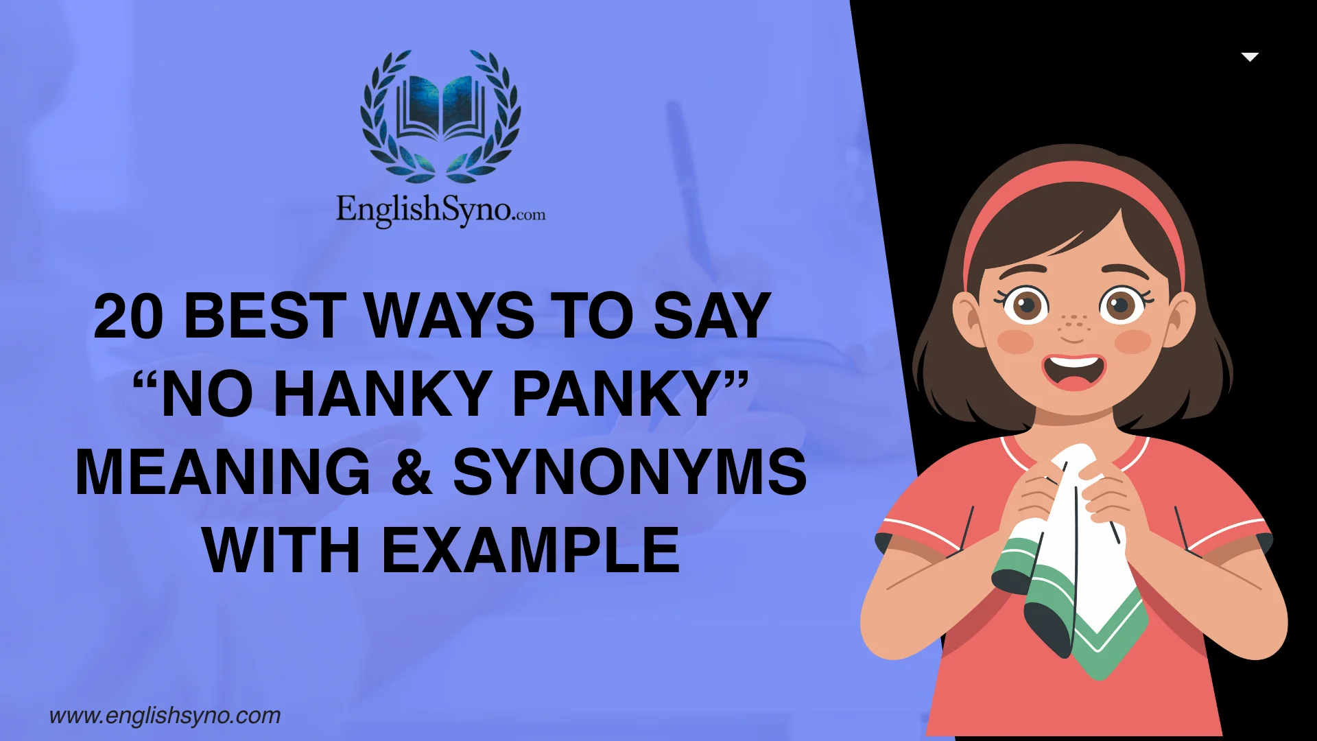 ways-to-say-no-hanky-panky-meaning-and-synonyms