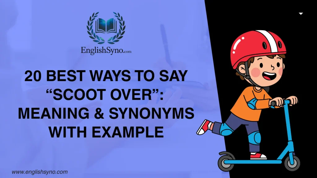 ways-to-say-scoot-over-meaning-and-synonyms