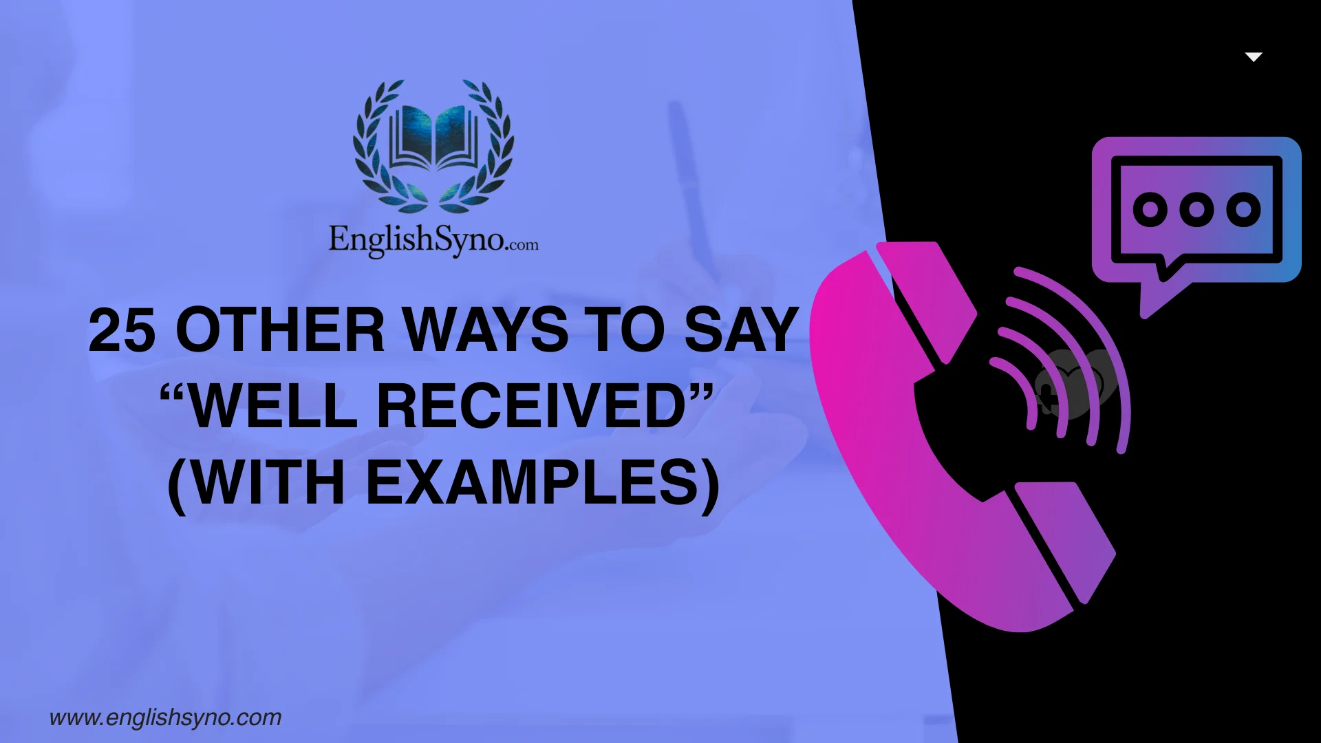 ways-to-say-well-received-with-meaning